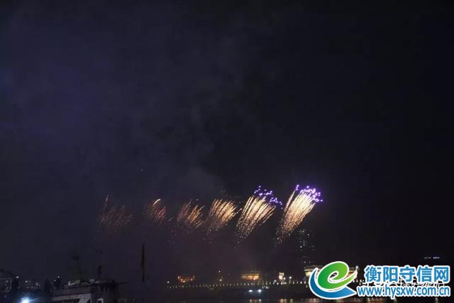 焰遇湘江 大美衡阳！刚刚！烟花照亮了雁城的夜！