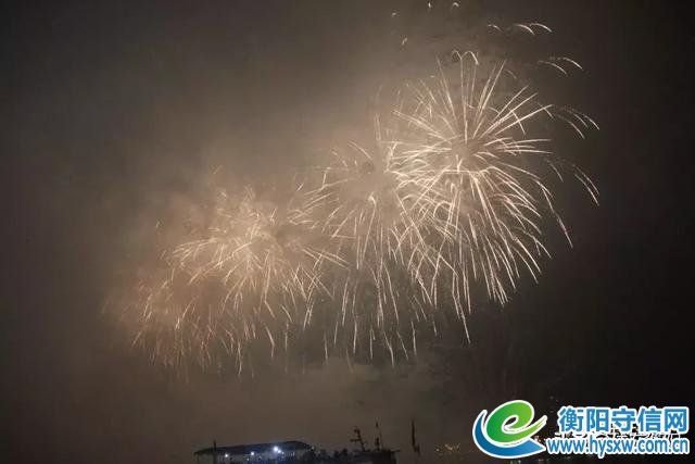焰遇湘江 大美衡阳！刚刚！烟花照亮了雁城的夜！