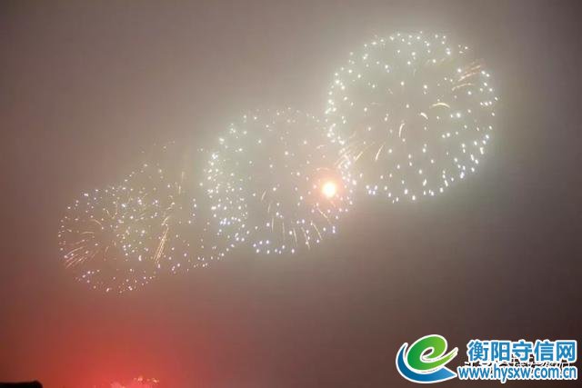 焰遇湘江 大美衡阳！刚刚！烟花照亮了雁城的夜！