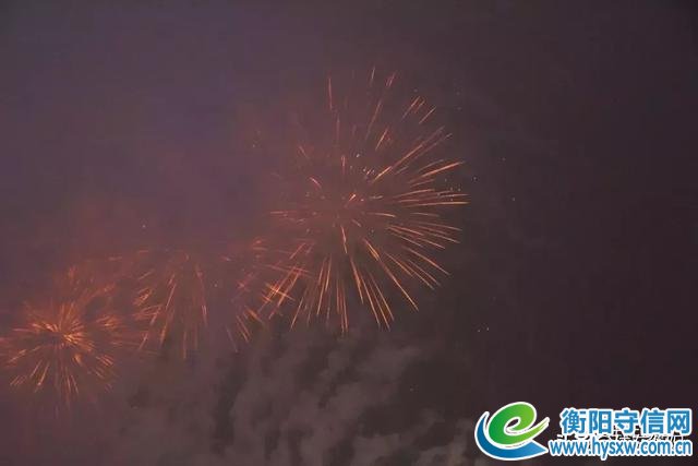 焰遇湘江 大美衡阳！刚刚！烟花照亮了雁城的夜！
